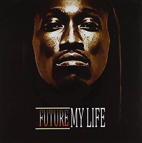 FUTURE MY LIFE