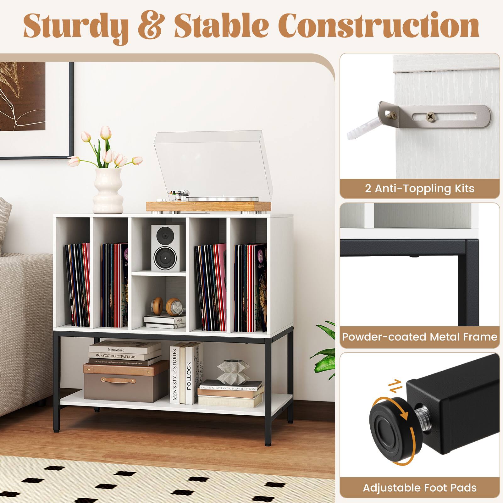Sturdy & Stable Construction

- 2 Anti-Topping Kits
- Powder-coated Metal Frame
- Adjustable Foot Pads