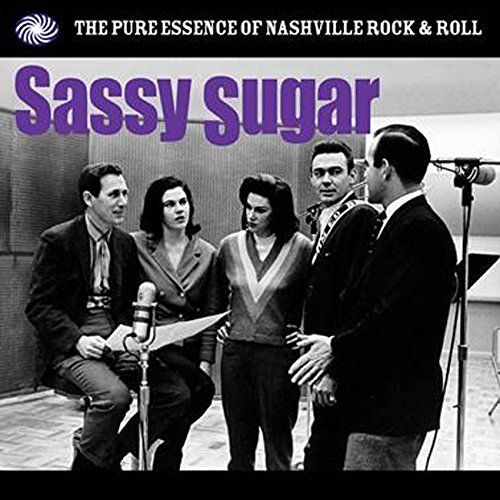 Sassy Sugar: The Pure Essence of Nashville Rock 'n' Roll [LP] - VINYL