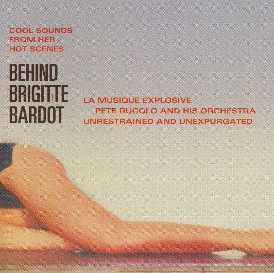 Behind Brigitte Bardot [LP] - VINYL