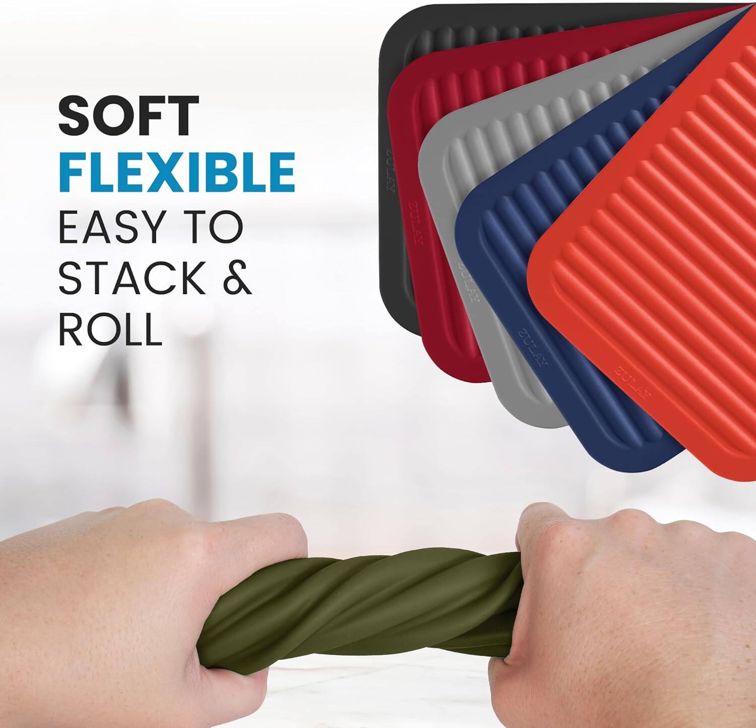SOFT  
FLEXIBLE  
EASY TO STACK & ROLL