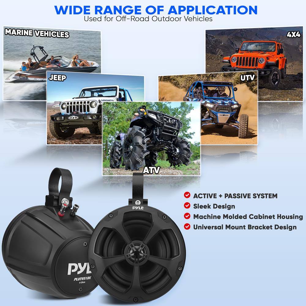 **WIDE RANGE OF APPLICATION**  
Used for Off-Road Outdoor Vehicles  

- MARINE VEHICLES  
- JEEP  
- 4X4  
- UTV  
- ATV  

**ACTIVE + PASSIVE SYSTEM**  
- Sleek Design  
- Machine Molded Cabinet Housing  
- Universal Mount Bracket Design  

**PYLE**  
**PLUTYS1BK**  
4"
