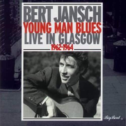 Bert Jansch - Young Man Blues: Live in Glasgow 1962-64   - COMPACT DISCS [CD] price history on PriceWatchPro