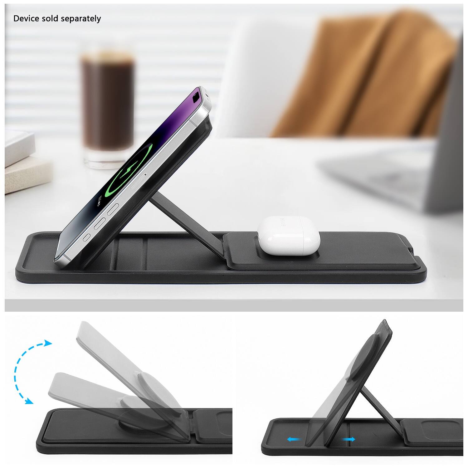 Device sold separately.