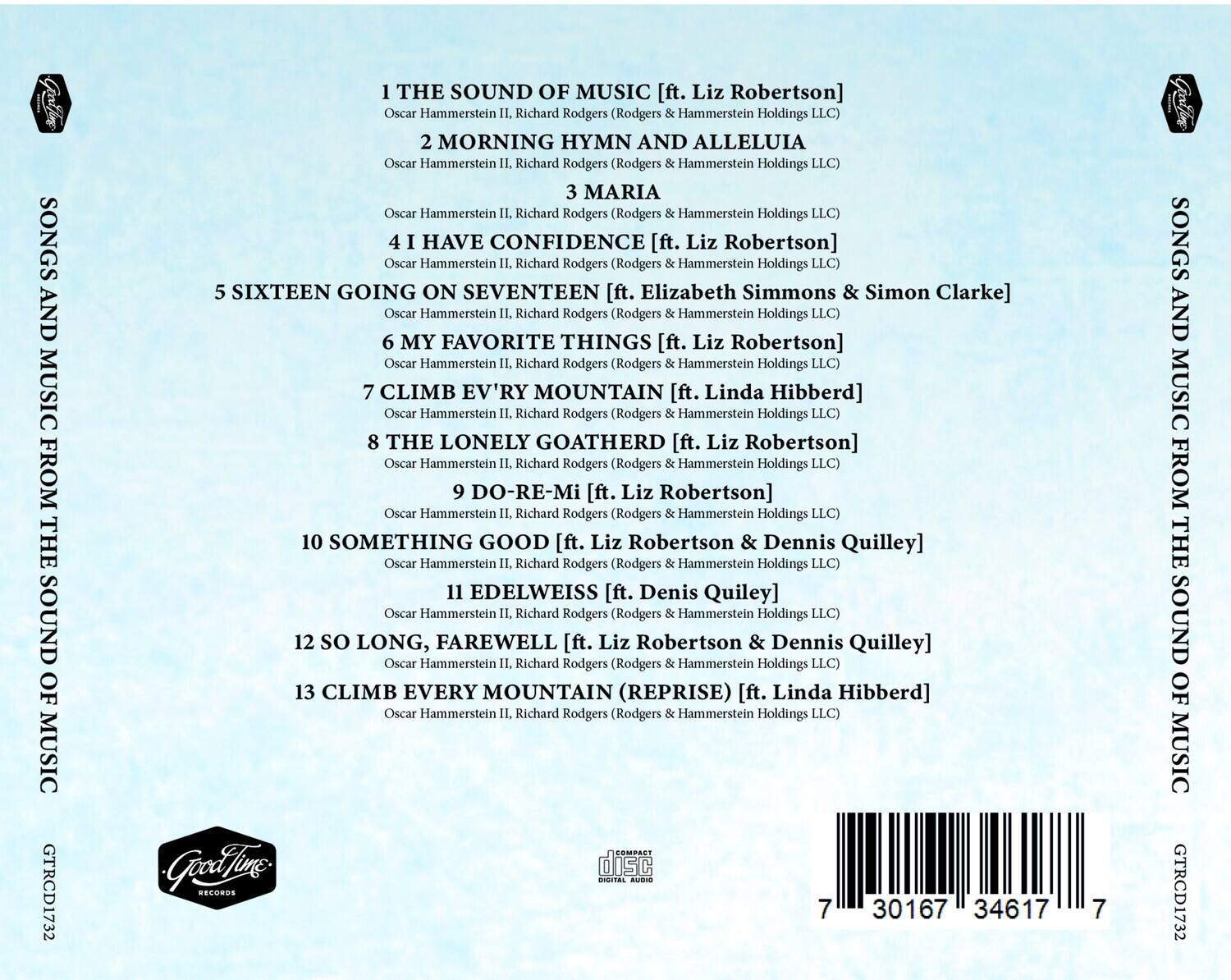 Sure, here is the corrected and grouped text:

---

**SONGS AND MUSIC FROM THE SOUND OF MUSIC**

1. THE SOUND OF MUSIC [ft. Liz Robertson]  
   Oscar Hammerstein II, Richard Rodgers (Rodgers & Hammerstein Holdings LLC)

2. MORNING HYMN AND ALLELUIA  
   Oscar Hammerstein II, Richard Rodgers (Rodgers & Hammerstein Holdings LLC)

3. MARIA  
   Oscar Hammerstein II, Richard Rodgers (Rodgers & Hammerstein Holdings LLC)

4. I HAVE CONFIDENCE [ft. Liz Robertson]  
   Oscar Hammerstein II, Richard Rodgers (Rodgers & Hammerstein Holdings LLC)

5. SIXTEEN GOING ON SEVENTEEN [ft. Elizabeth Simmons & Simon Clarke]  
   Oscar Hammerstein II, Richard Rodgers (Rodgers & Hammerstein Holdings LLC)

6. MY FAVORITE THINGS [ft. Liz Robertson]  
   Oscar Hammerstein II, Richard Rodgers (Rodgers & Hammerstein Holdings LLC)

7. CLIMB EV'RY MOUNTAIN [ft. Linda Hibberd]  
   Oscar Hammerstein II, Richard Rodgers (Rodgers & Hammerstein Holdings LLC)

8. THE LONELY GOATHERD [ft. Liz Robertson