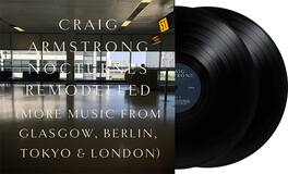 Craig Armstrong - Nocturnes Remodelled - VINYL LP