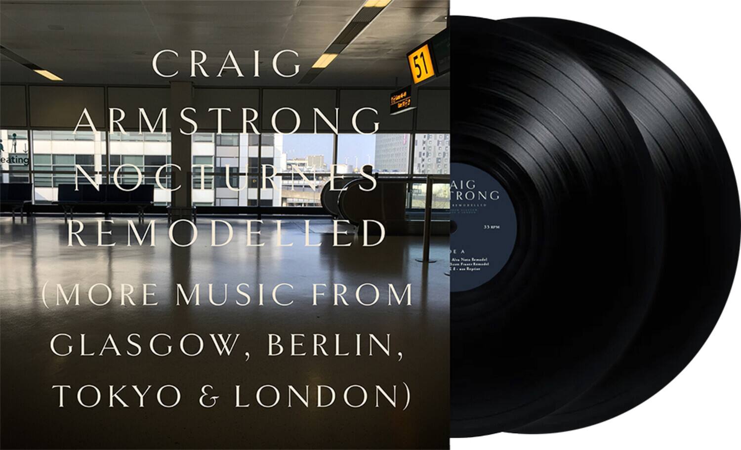 CRAIG ARMSTRONG  
NOCTURNES REMODELLED  
(MORE MUSIC FROM GLASGOW, BERLIN, TOKYO & LONDON)