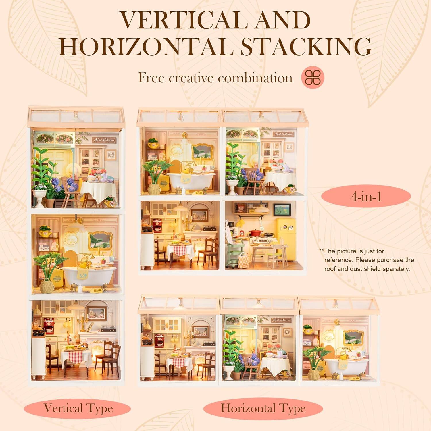 VERTICAL AND HORIZONTAL STACKING  
Free creative combination  

4-in-1  

**Vertical Type**  
**Horizontal Type**  

*The picture is just for reference. Please purchase the roof and dust shield separately.*