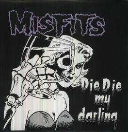 Misfits - Die Die My Darling - VINYL LP