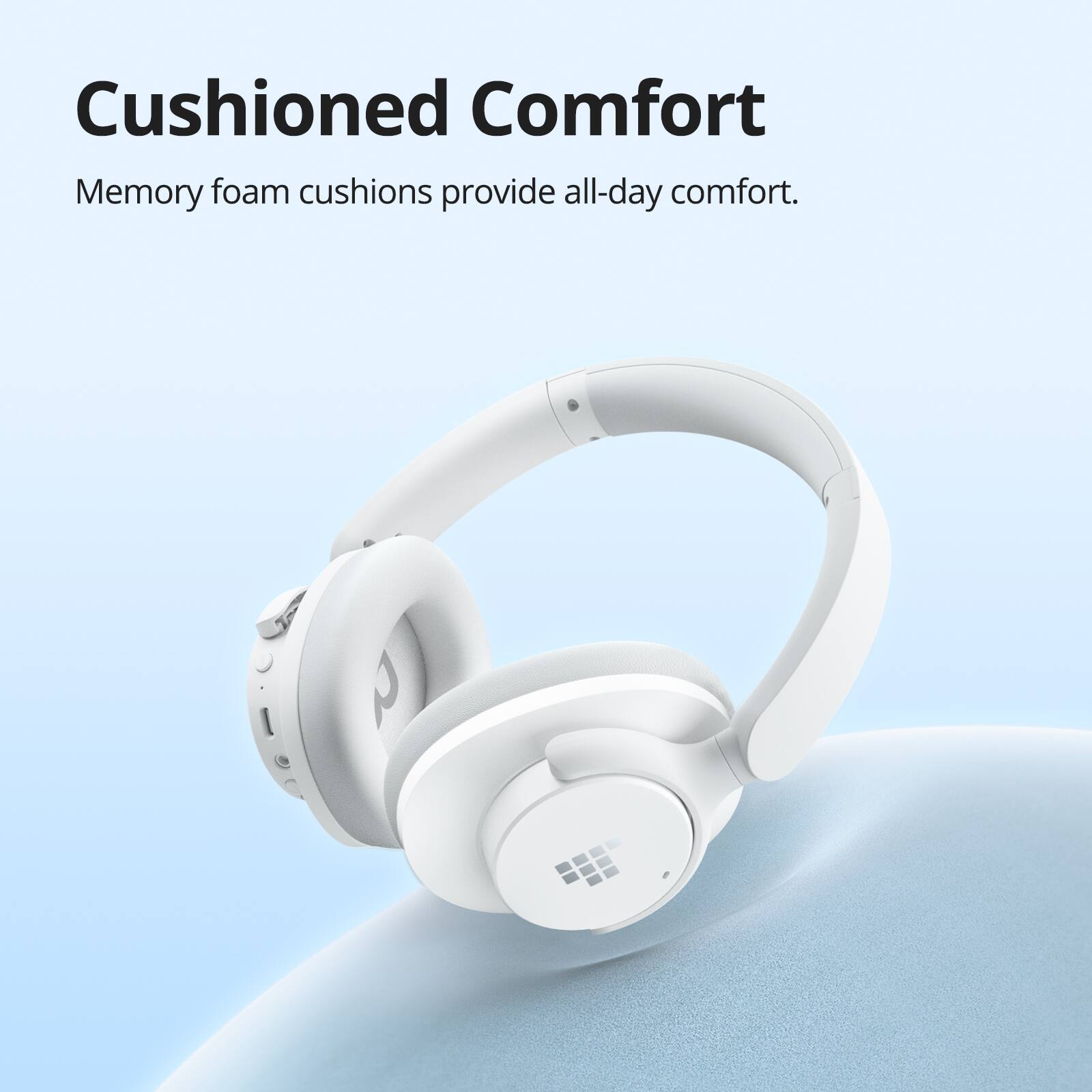 Cushioned Comfort Memory foam cushions provide all-day comfort.