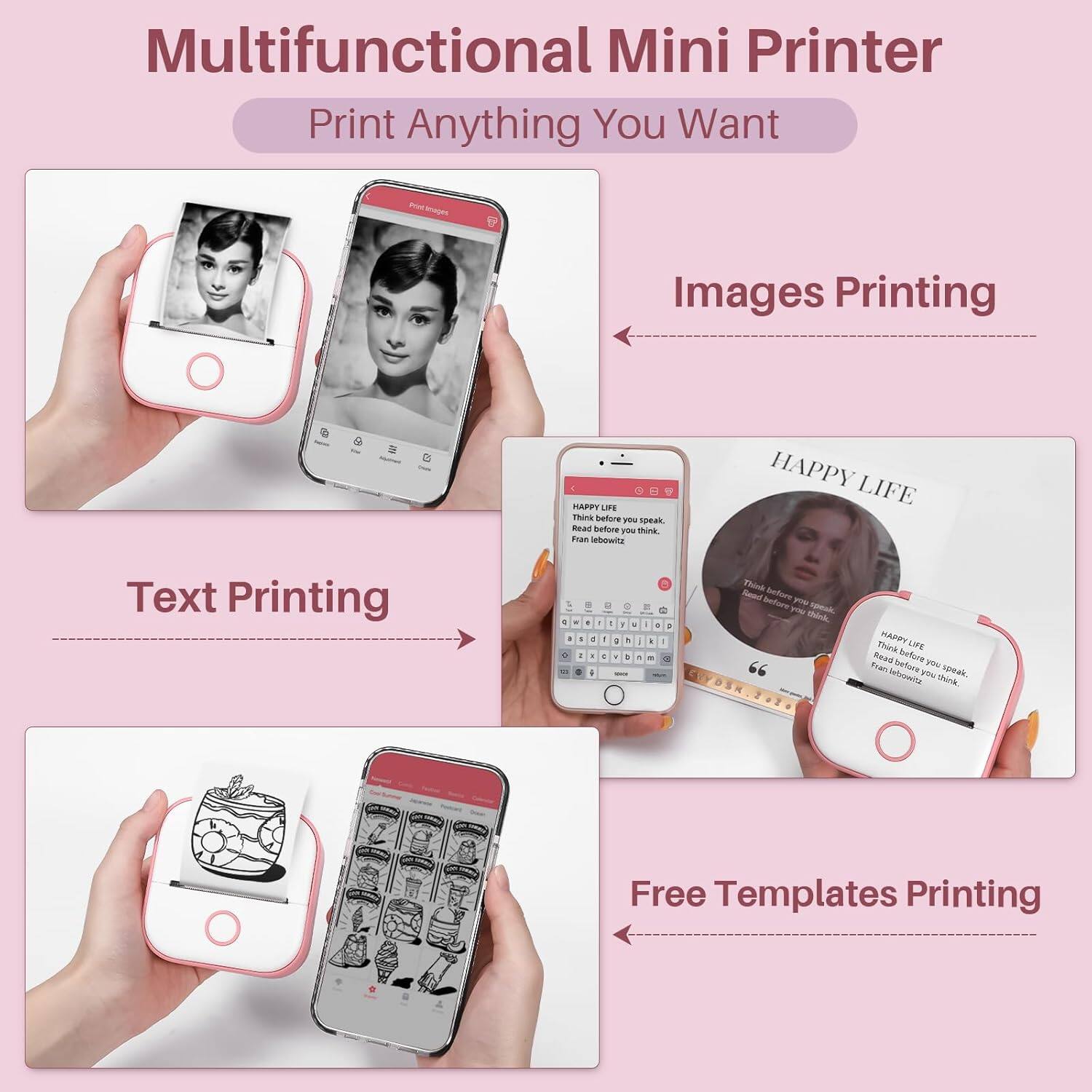 Multifunctional Mini Printer  
Print Anything You Want

Images Printing

Text Printing

Free Templates Printing