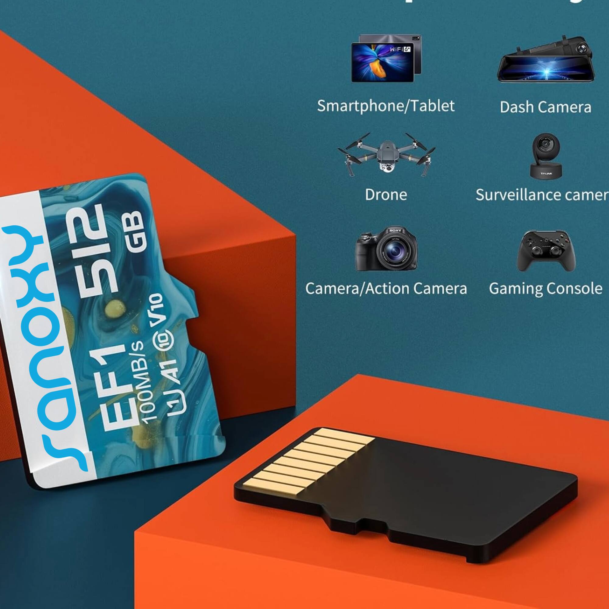 SanDisk 512 GB V10  
EF1 100MB/s  

Smartphone/Tablet  
Dash Camera  
Drone  
Surveillance Camera  
Camera/Action Camera  
Gaming Console