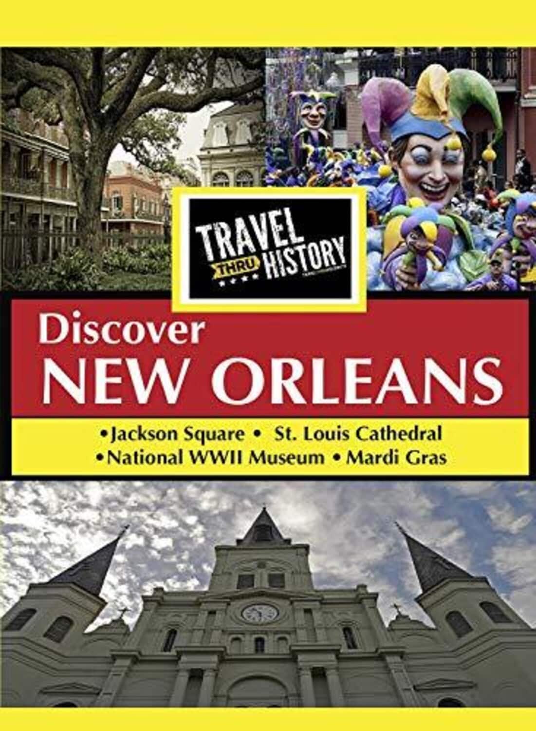 TRAVEL THRU HISTORY Discover New Orleans  - DVD