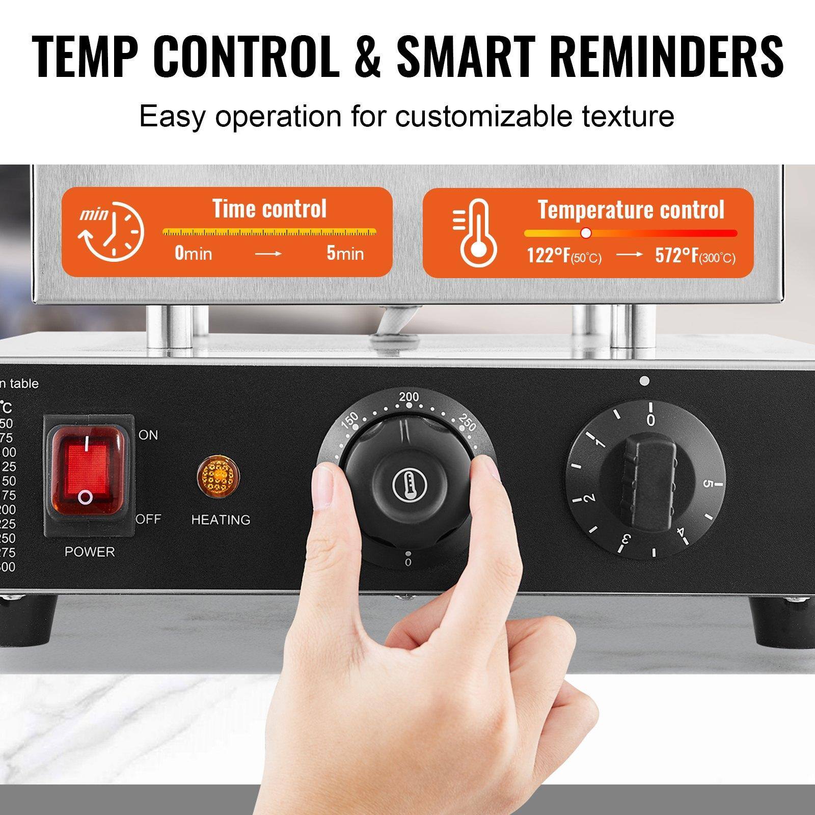 TEMP CONTROL & SMART REMINDERS  
Easy operation for customizable texture  

Time control  
0min → 5min  

Temperature control  
122°F (50°C) → 572°F (300°C)  

POWER  
ON  
OFF  

HEATING  

n table  
°C  
200  
175  
150  
125  
100  
75  
50  
25  
0  

250  
200  
150  
100  
50  
0