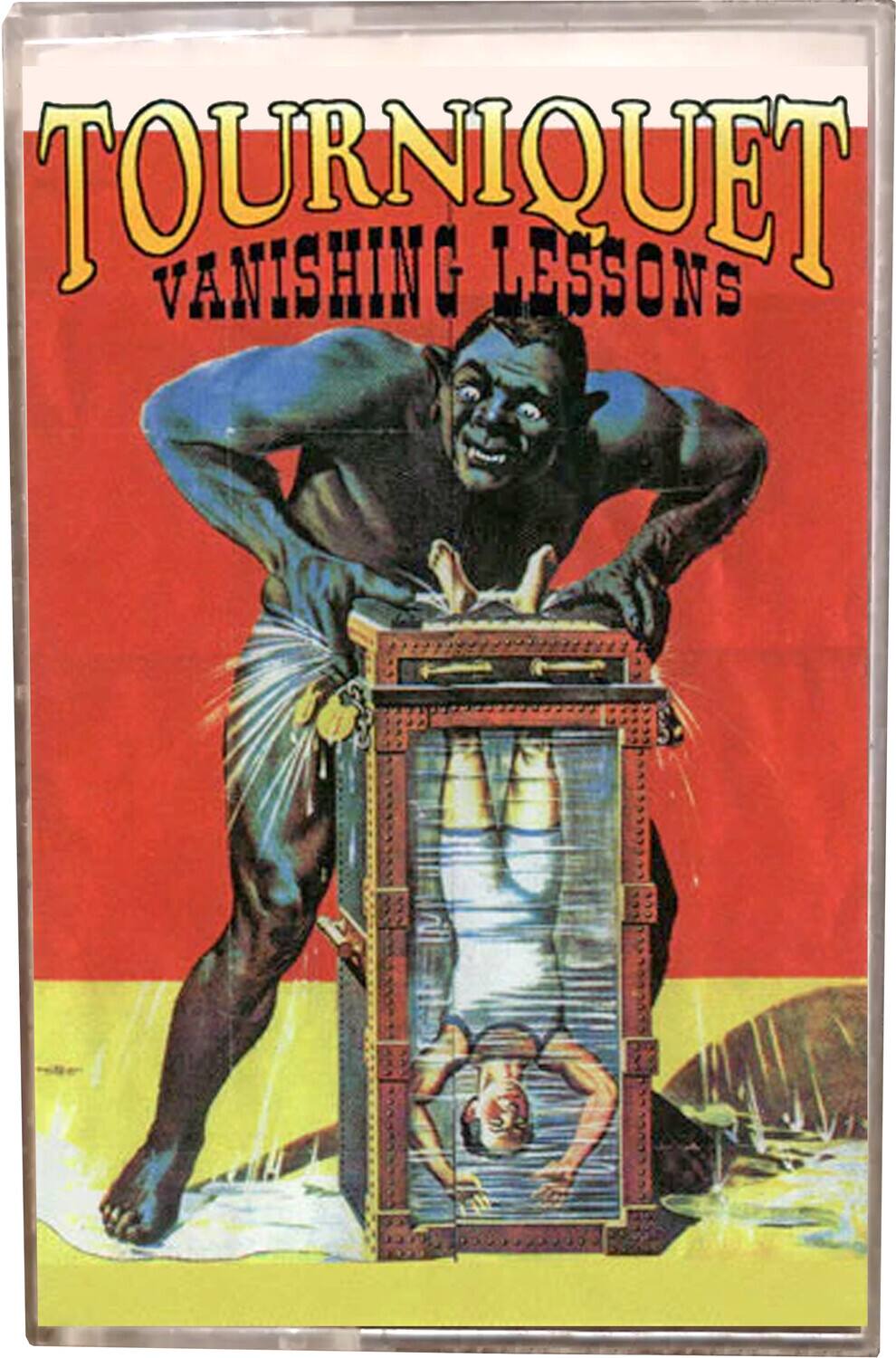 TOURNIQUET VANISHING LESSONS