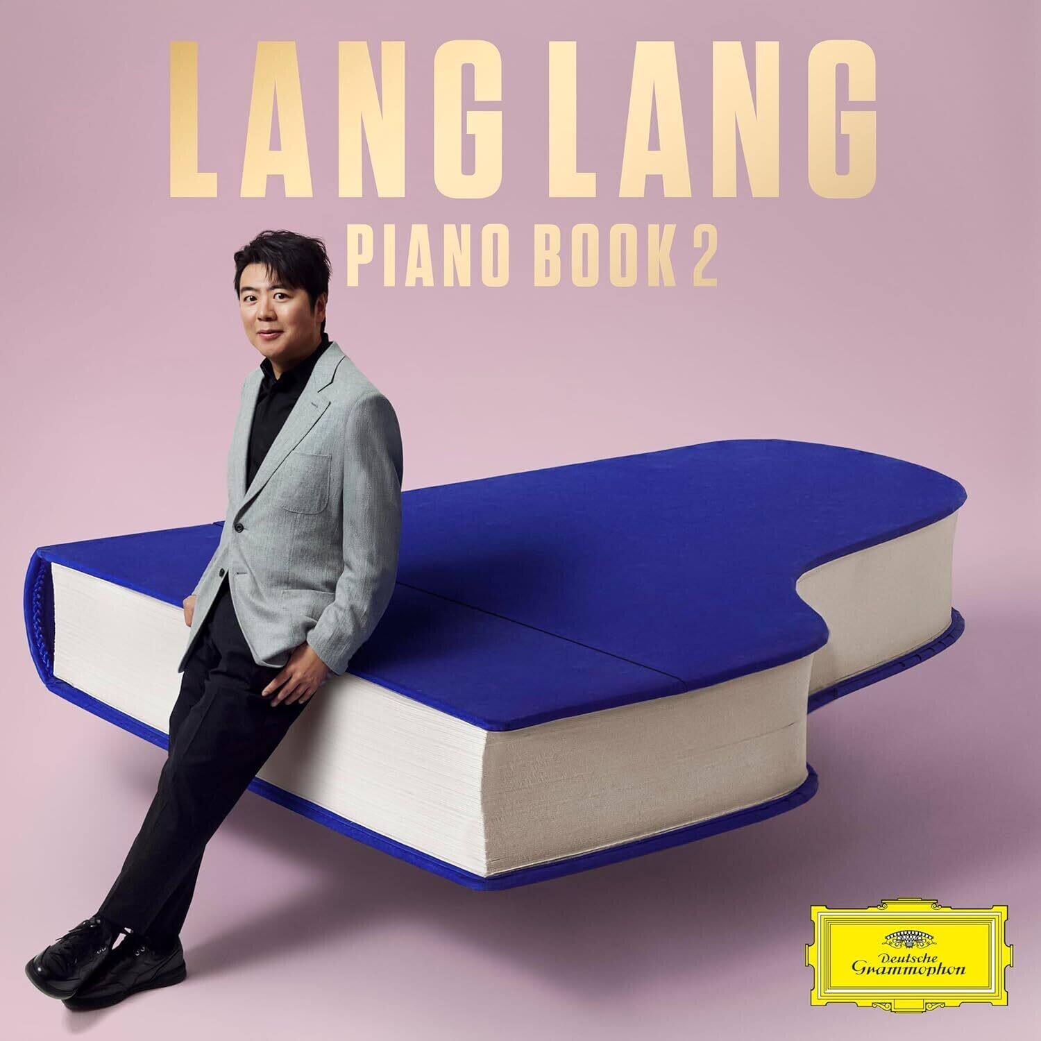 LANG LANG  
PIANO BOOK 2  

Deutsche Grammophon