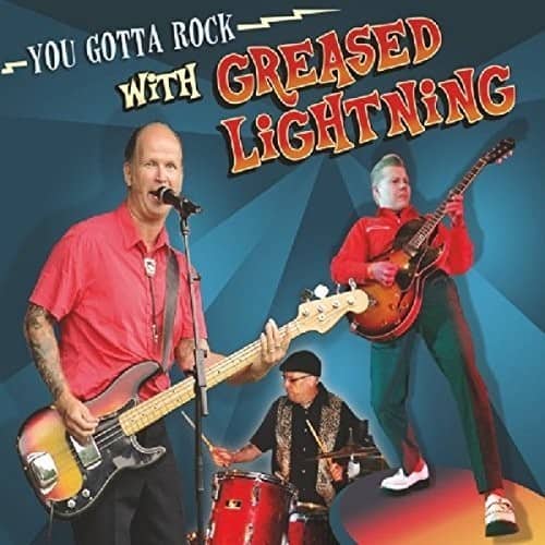 Greased Lightning - You Gotta Rock with  - COMPACT DISCS