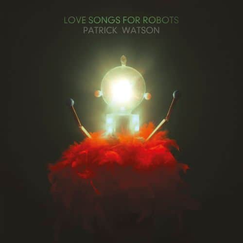 

Love Songs for Robots [LP] - VINYL