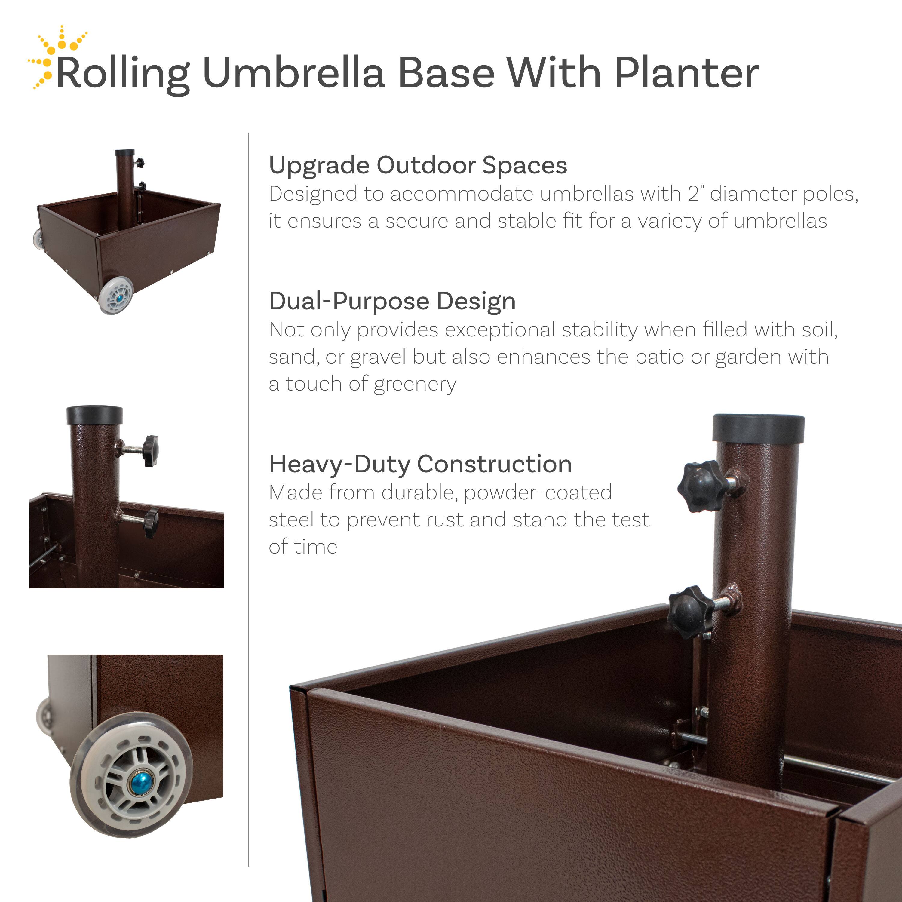 **Rolling Umbrella Base With Planter**

**Upgrade Outdoor Spaces**  
Designed to accommodate umbrellas with 2" diameter poles, it ensures a secure and stable fit for a variety of umbrellas.

**Dual-Purpose Design**  
Not only provides exceptional stability when filled with soil, sand, or gravel but also enhances the patio or garden with a touch of greenery.

**Heavy-Duty Construction**  
Made from durable, powder-coated steel to prevent rust and stand the test of time.