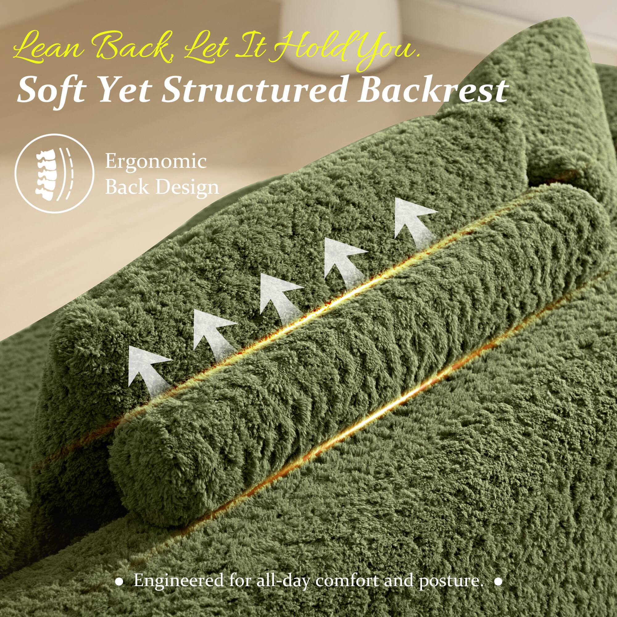 Lean Back, Let It Hold You.  
Soft Yet Structured Backrest  
Ergonomic Back Design  
Engineered for all-day comfort and posture.