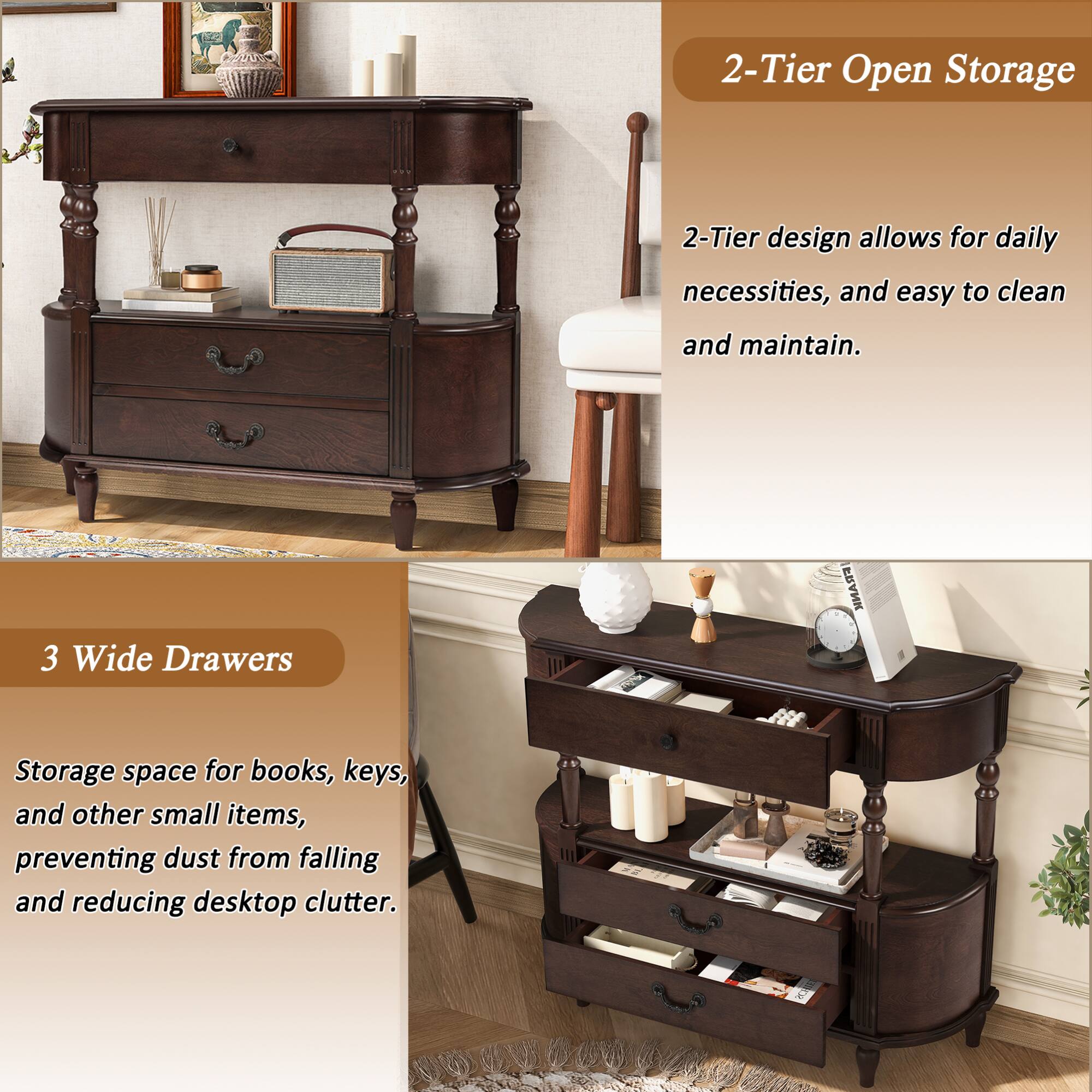 2-Tier Open Storage  
2-Tier design allows for daily necessities, and easy to clean and maintain.

3 Wide Drawers  
Storage space for books, keys, and other small items, preventing dust from falling and reducing desktop clutter.