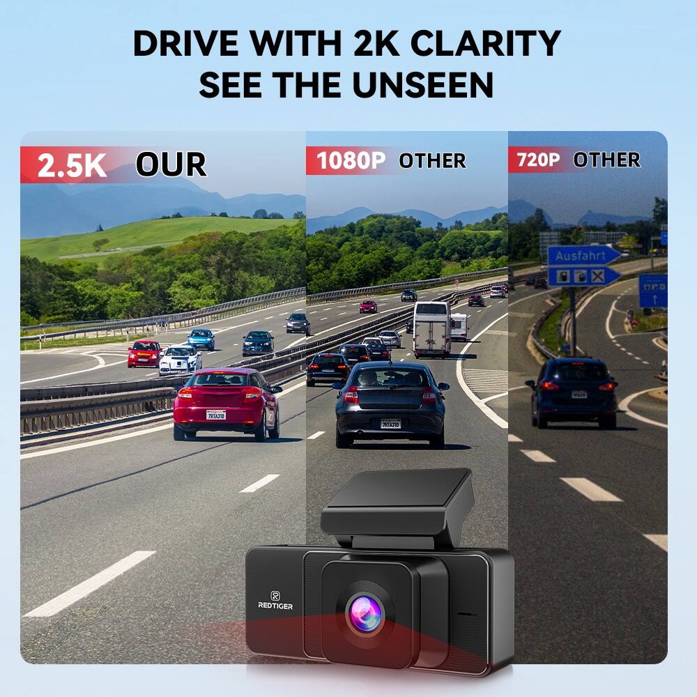 DRIVE WITH 2K CLARITY  
SEE THE UNSEEN  

2.5K OUR  
1080P OTHER  
720P OTHER  

Ausfahrt X DEe 1  
NATE adidad  
REDTIGER