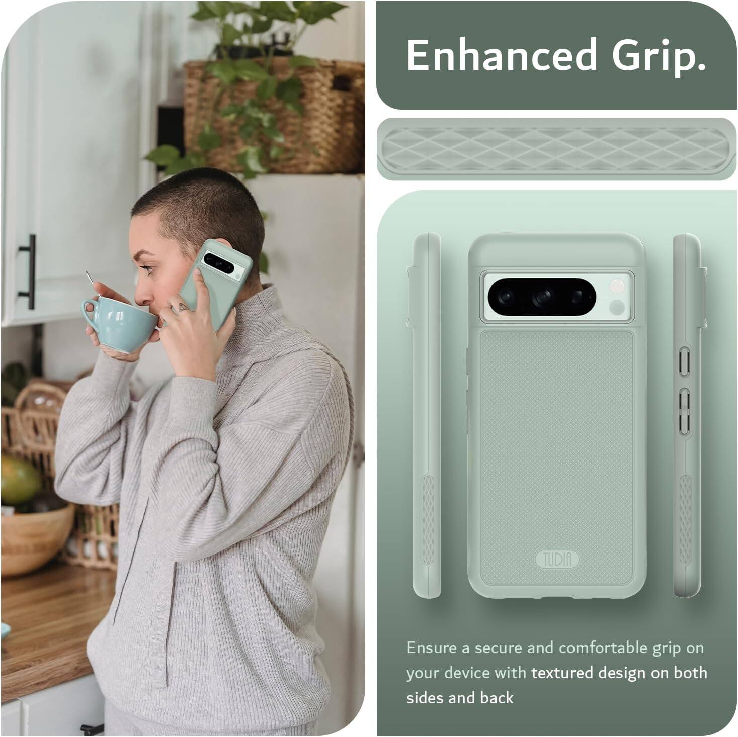 Enhanced Grip.

Ensure a secure and comfortable grip on your device with textured design on both sides and back.