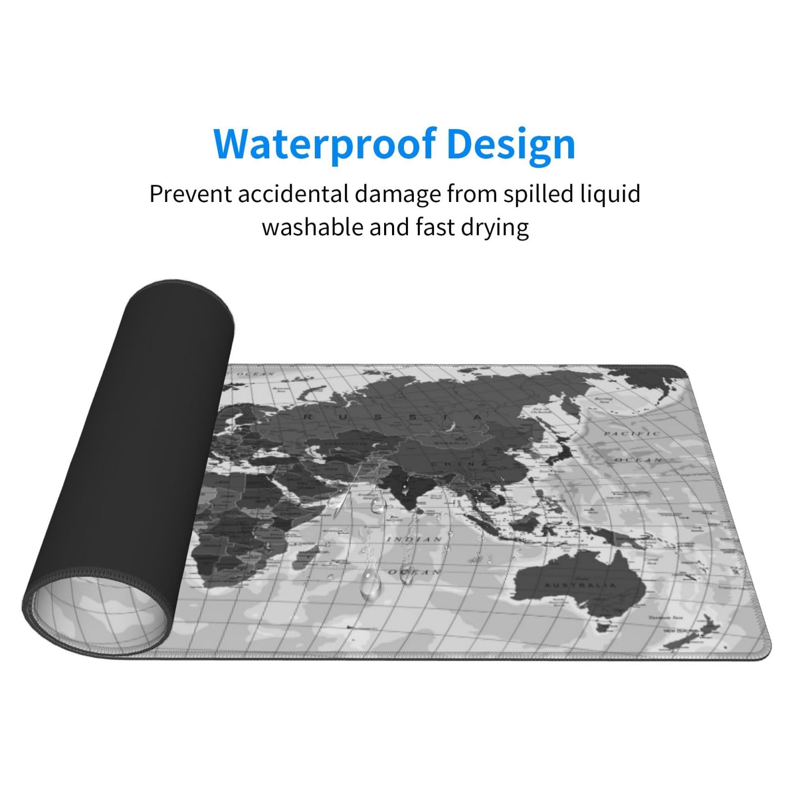 Waterproof Design  
Prevent accidental damage from spilled liquid  
washable and fast drying