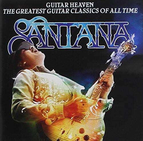 GUITAR HEAVEN  
THE GREATEST GUITAR CLASSICS OF ALL TIME  

SANTANA