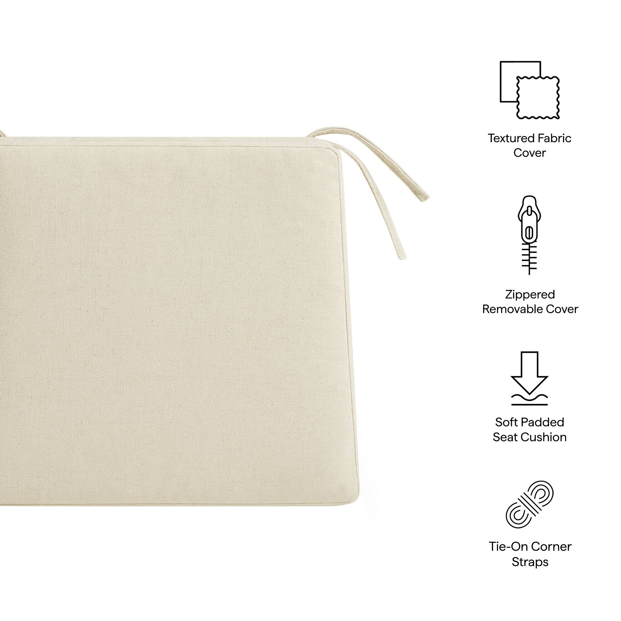 Textured Fabric Cover  
Zippered Removable Cover  
Soft Padded Seat Cushion  
Tie-On Corner Straps