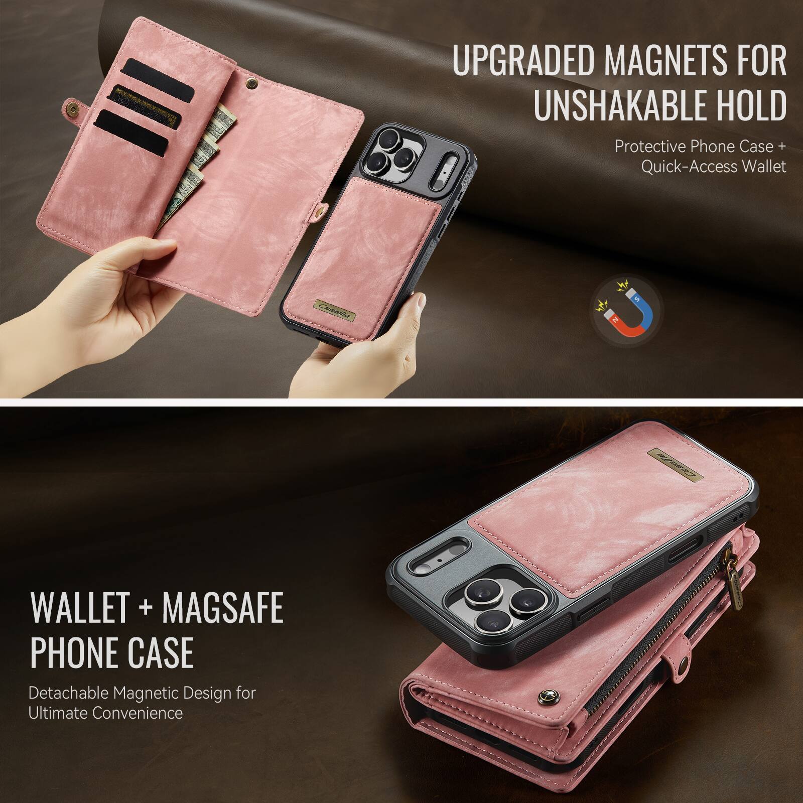 UPGRADED MAGNETS FOR UNSHAKABLE HOLD  
Protective Phone Case + Quick-Access Wallet  

WALLET + MAGSAFE PHONE CASE  
Detachable Magnetic Design for Ultimate Convenience