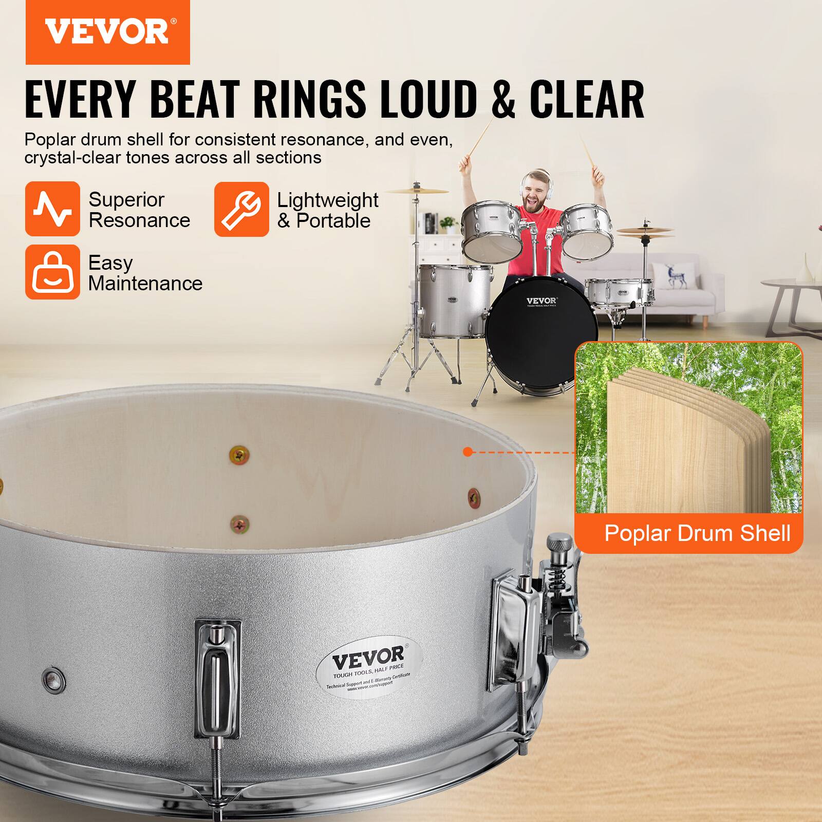 VEVOR

EVERY BEAT RINGS LOUD & CLEAR

Poplar drum shell for consistent resonance, and even, crystal-clear tones across all sections

- Superior Resonance
- Lightweight & Portable
- Easy Maintenance

Poplar Drum Shell