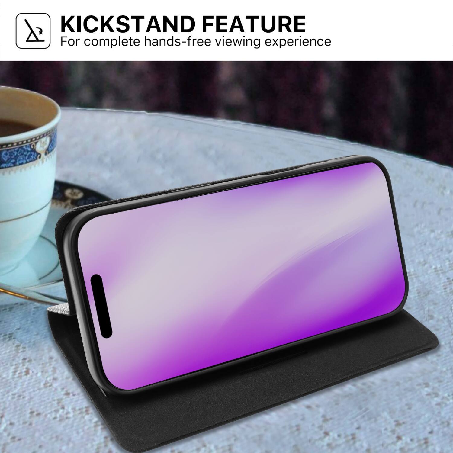 KICKSTAND FEATURE  
For complete hands-free viewing experience