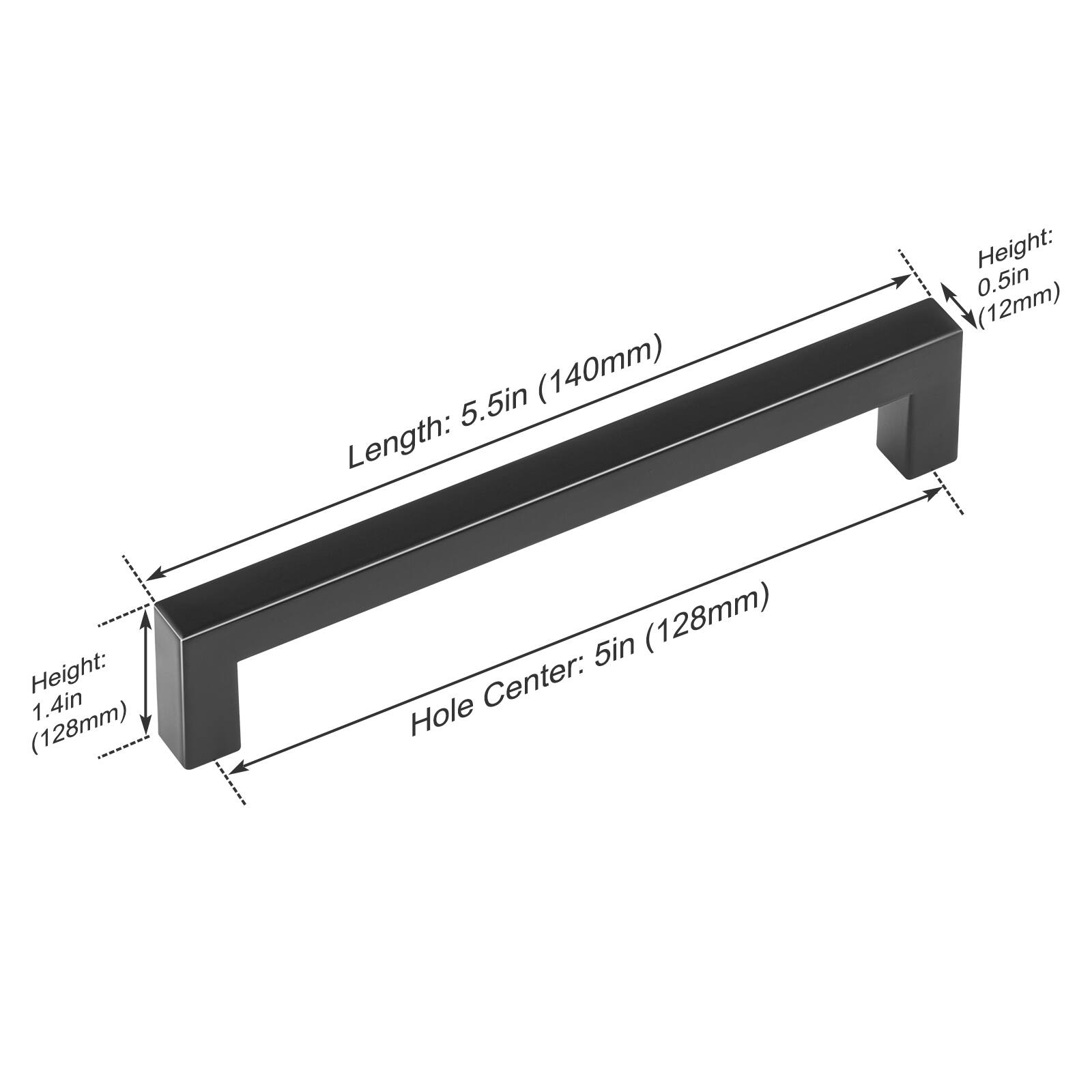 5.5in (140mm) Length:  
Height: 0.5in (12mm)  
Height: 1.4in (128mm)  
5in (128mm) Hole Center