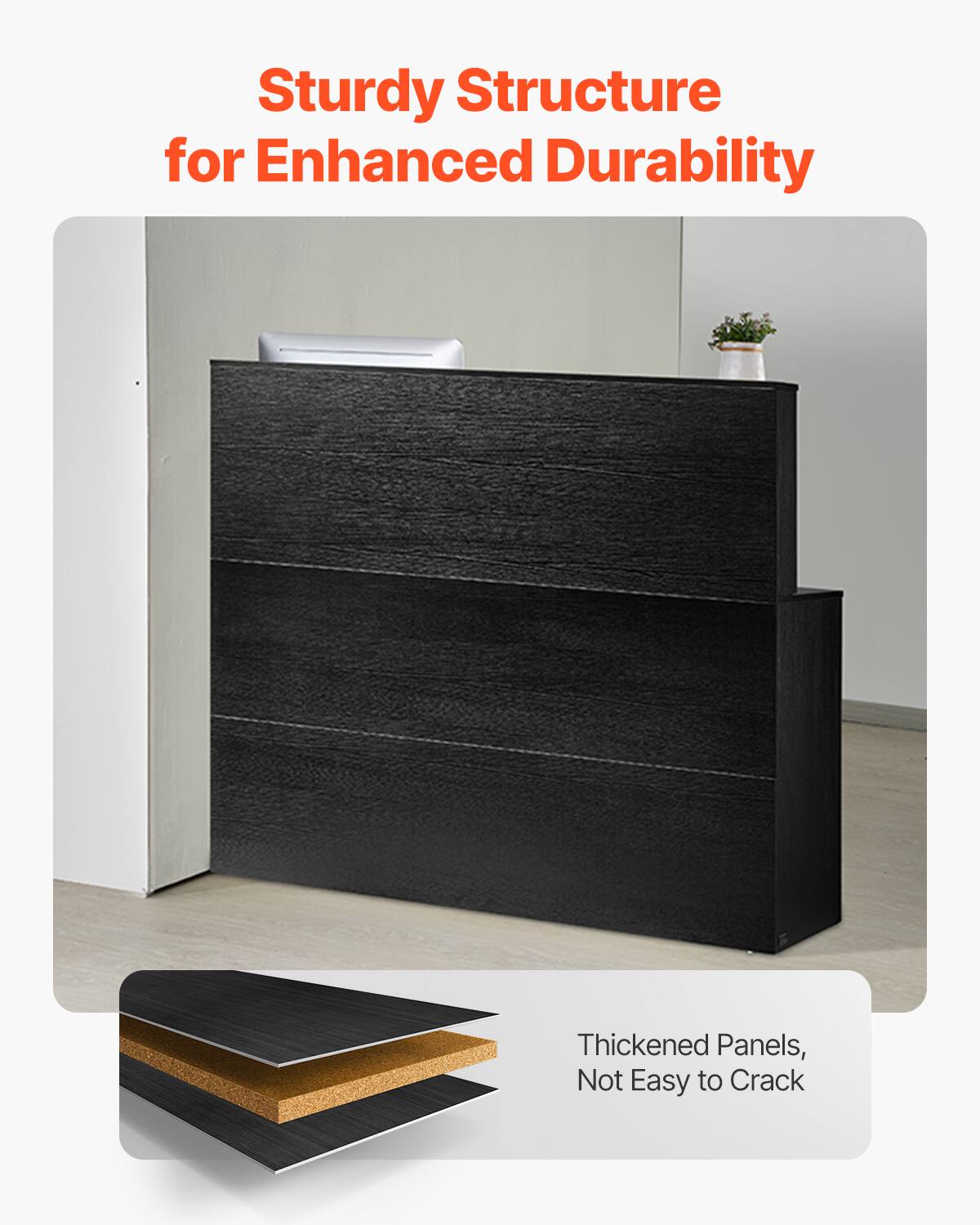 Sturdy Structure for Enhanced Durability

Thickened Panels, Not Easy to Crack