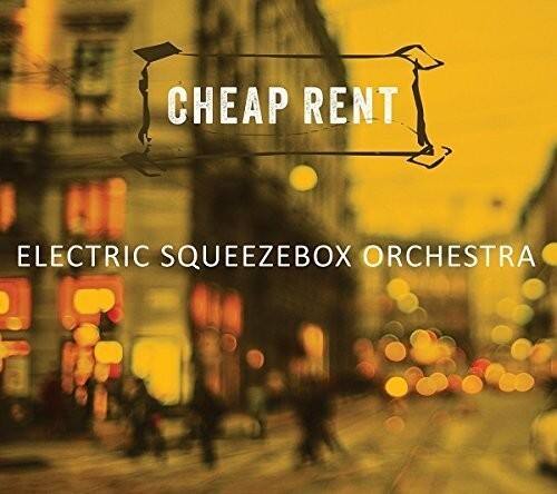 CHEAP RENT  
ELECTRIC SQUEEZEBOX ORCHESTRA