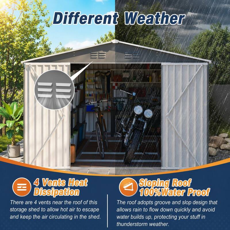 Different Weather

4 Vents Heat Dissipation
There are 4 vents near the roof of this storage shed to allow hot air to escape and keep the air circulating in the shed.

Sloping Roof 100% Water Proof
The roof adopts groove and slop design that allows rain to flow down quickly and avoid water builds up, protecting your stuff in thunderstorm weather.
