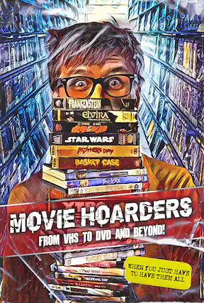 Front. Movie Hoarders: VHS to DVD and Beyond! - DVD.