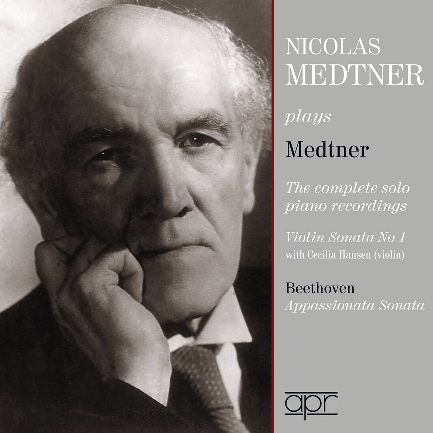 NICOLAS MEDTNER  
plays  
Medtner  
The complete solo piano recordings  
Violin Sonata No 1 with Cecilia Hansen (violin)  
Beethoven Appassionata Sonata  

apr