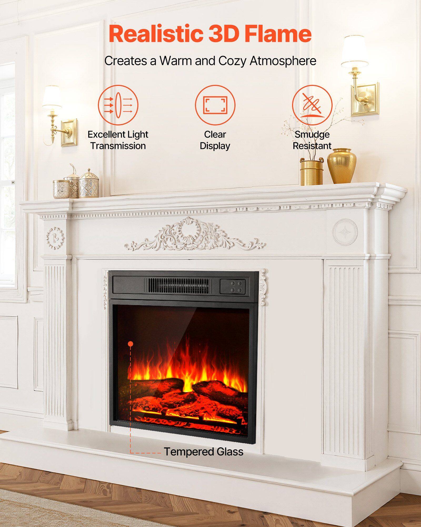 Realistic 3D Flame  
Creates a Warm and Cozy Atmosphere  

- Excellent Light Transmission  
- Clear Display  
- Smudge Resistant  

Tempered Glass