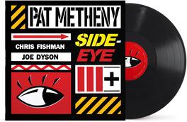 Pat Metheny - Side-Eye III+ - VINYL LP