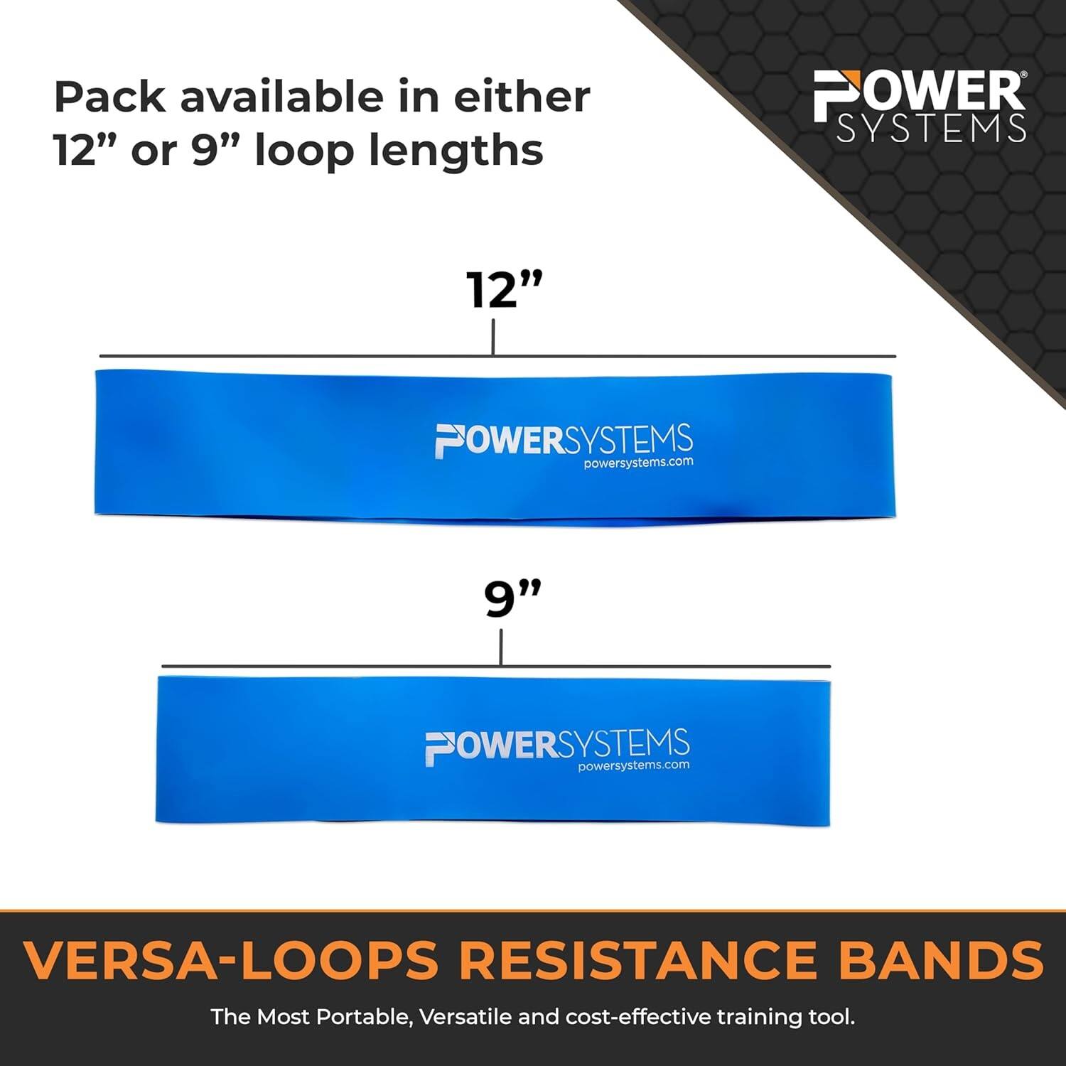 Pack available in either 12" or 9" loop lengths

POWER SYSTEMS
12"
POWERSYSTEMS powersystems.com
9"
POWERSYSTEMS powersystems.com

VERSA-LOOPS RESISTANCE BANDS
The Most Portable, Versatile and cost-effective training tool.
