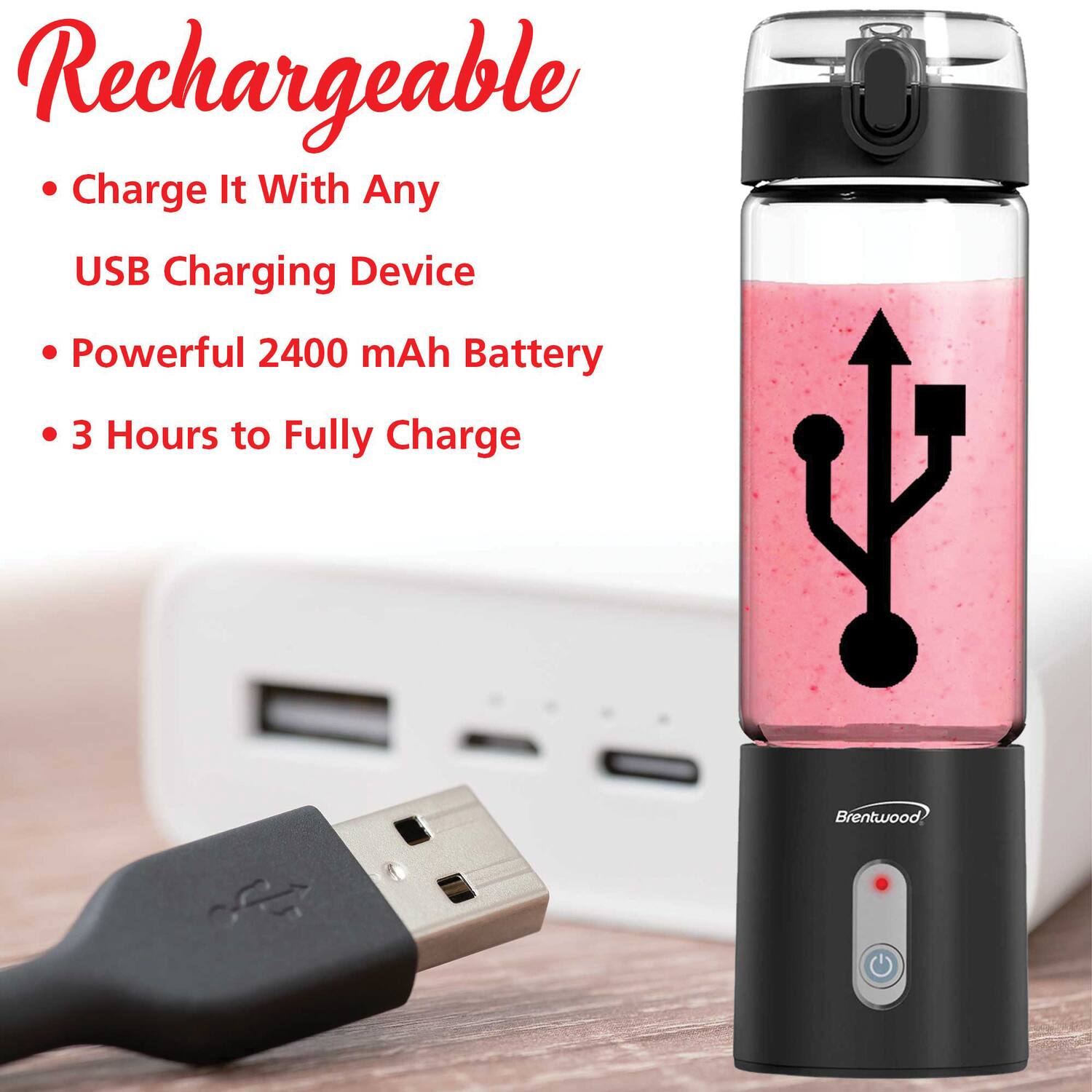 Rechargeable  
- Charge It With Any USB Charging Device  
- Powerful 2400 mAh Battery  
- 3 Hours to Fully Charge  

Brentwood