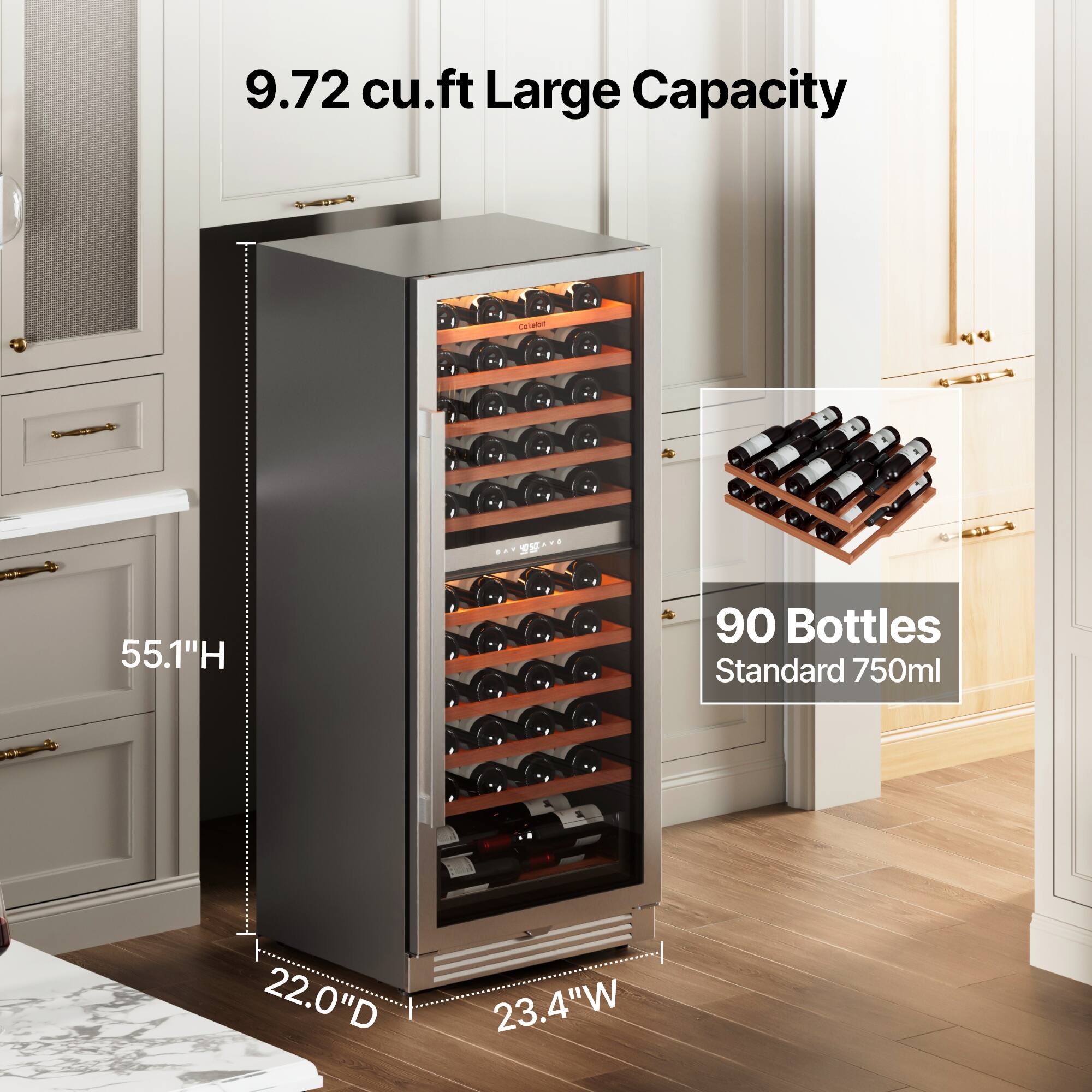 9.72 cu.ft Large Capacity

55.1"H

22.0"D

23.4"W

90 Bottles Standard 750ml