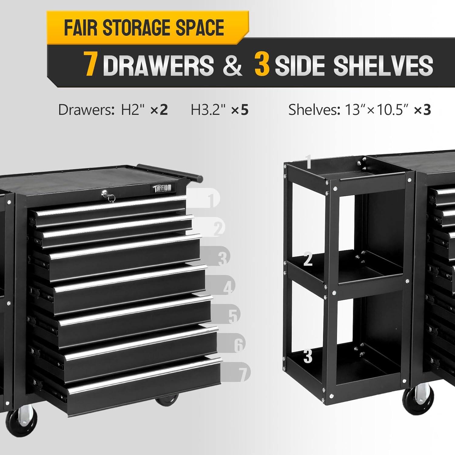 FAIR STORAGE SPACE  
7 DRAWERS & 3 SIDE SHELVES  

Drawers: H2" x2 H3.2" x5  
Shelves: 13" x 10.5" x3