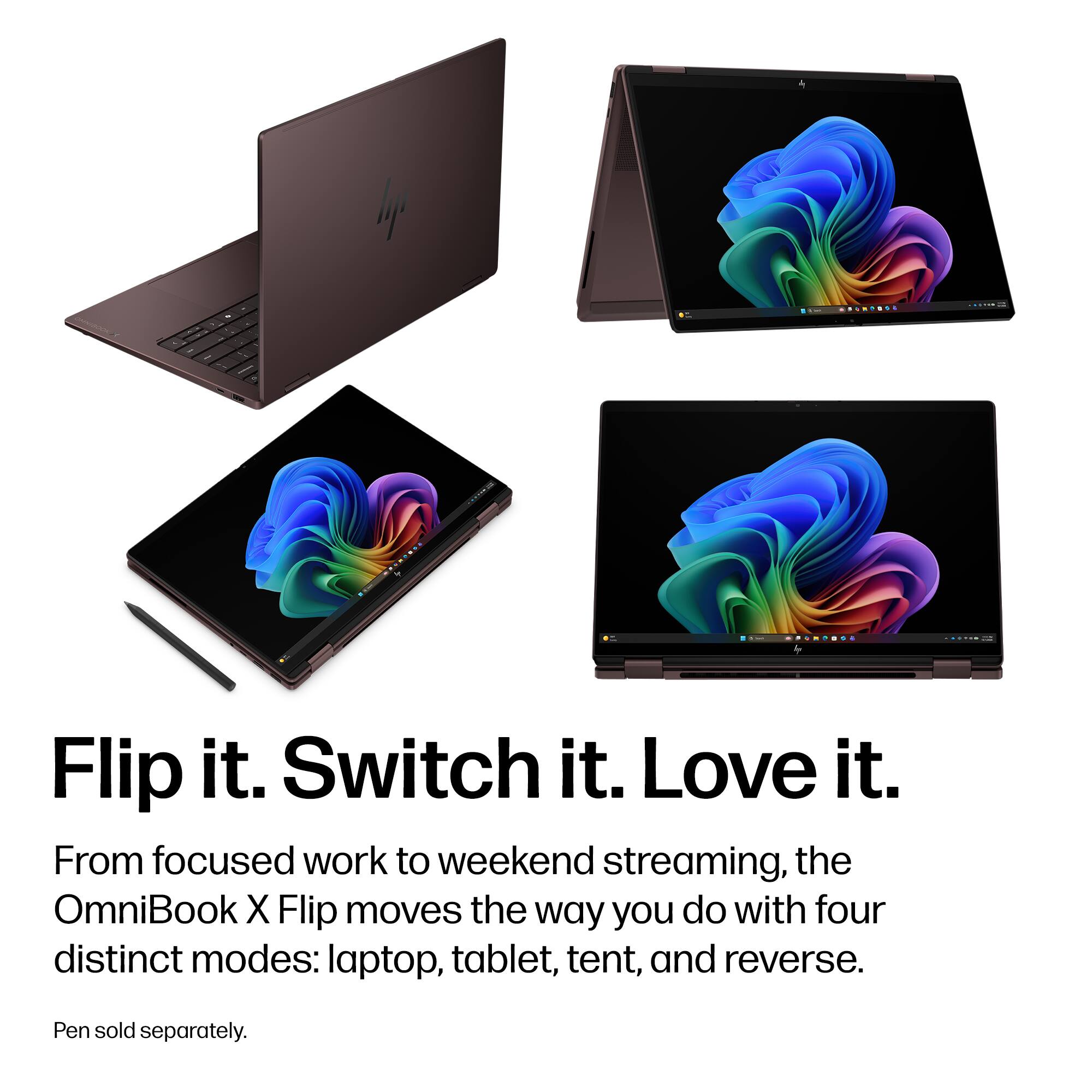 Flip it. Switch it. Love it.

From focused work to weekend streaming, the OmniBook X Flip moves the way you do with four distinct modes: laptop, tablet, tent, and reverse.

Pen sold separately.