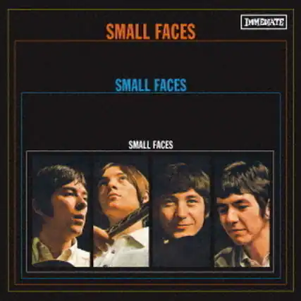 SMALL FACES
SMALL FACES
SMALL FACES