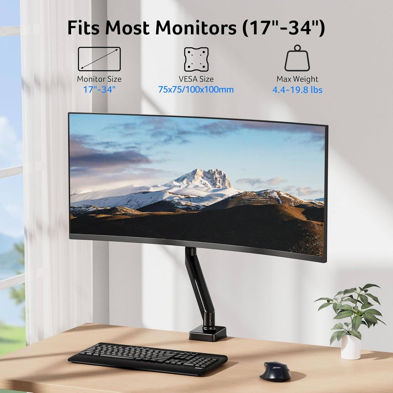 Fits Most Monitors (17"-34")

- Monitor Size: 17"-34"
- VESA Size: 75x75/100x100mm
- Max Weight: 4.4-19.8 lbs