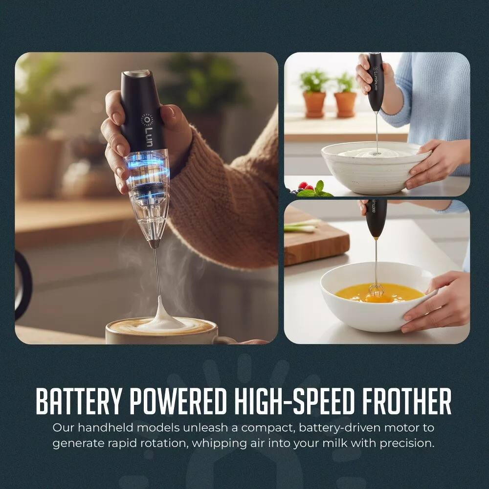 Lumihuse LTA Lun GRTIUM BATTERY POWERED HIGH-SPEED FROTHER  
Our handheld models unleash a compact, battery-driven motor to generate rapid rotation, whipping air into your milk with precision.