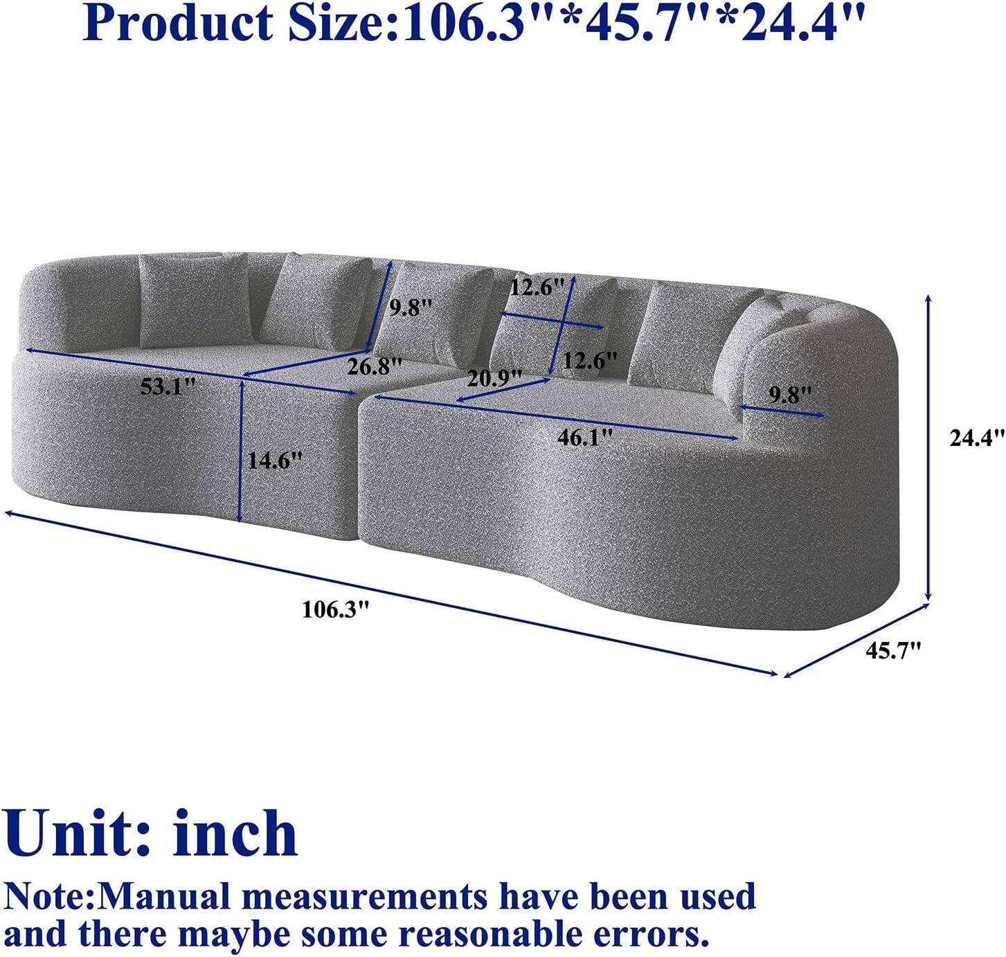 Product Size: 106.3" * 45.7" * 24.4"

Unit: inch

Note: Manual measurements have been used and there may be some reasonable errors.